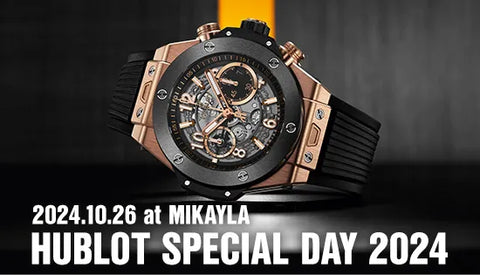 HUBLOT SPECIAL DAY 2024 at MIKAYLA